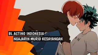 BL Voice Acting | Ngajarin Murid Kesayangan | Indonesia BL [ Part 1 ]