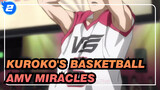 Miracles Happen | Kuroko's Basketball AMV_2