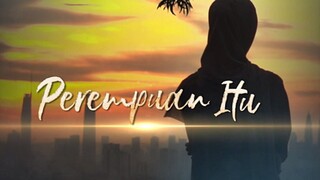 Perempuan Itu ~Ep29~