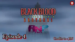Black Blood Brothers Episode 04 (Tagalog)