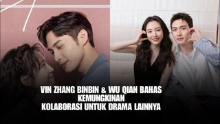 Vin Zhang Binbin dan Wu Qian Bahas Kemungkinan Dipasangkan dalam Drama Lainnya