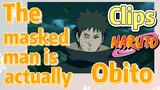 [NARUTO]  Clips |  The masked man is actually Obito