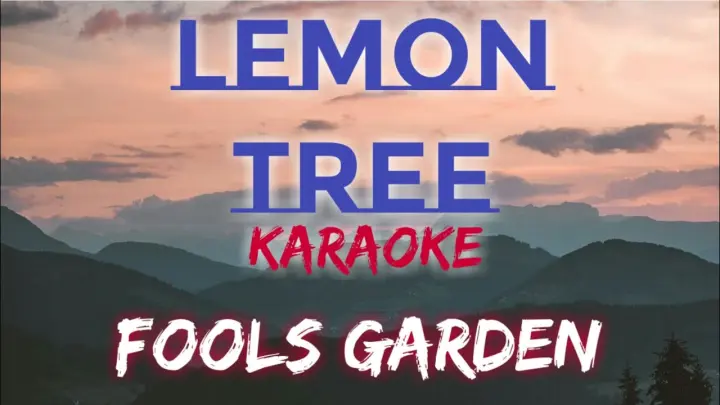 LEMON TREE - FOOLS GARDEN (KARAOKE VERSION)