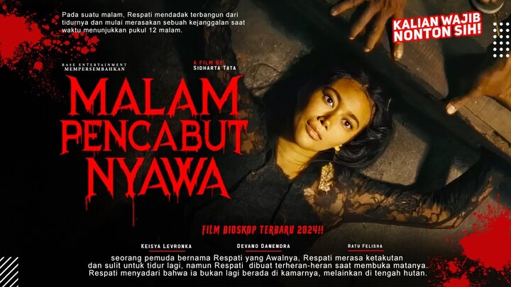 Malam Pencabut Nyawa - Devano Danendra, Keisya Levronka, Ratu Felisha | Rekomendasi Film Horor 2024!