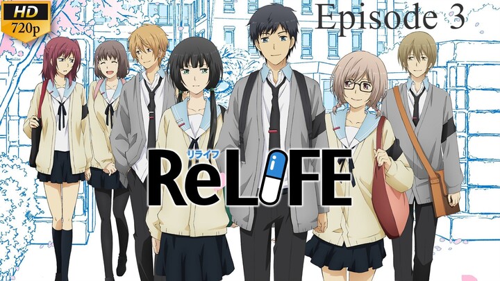 ReLIFE - Episode 3 (Sub Indo)