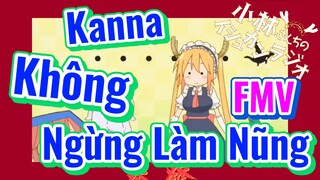 [Hầu Gái Rồng Nhà Kobayashi] FMV | Kanna Không Ngừng Làm Nũng