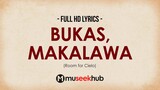 Room for Cielo - Bukas, Makalawa [ Full HD ] Lyrics 🎵