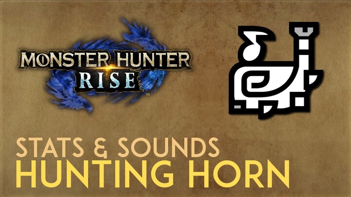 MH Rise - Hunting Horn Stats & Sounds (Release Day Version)