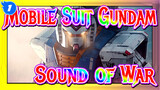 [Mobile Suit Gundam] The Origin, One Year War - Sound of War_1