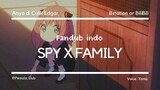 [FanDub Indo] Spy x Family Ep 02 (Anya Diculik) - Pemula_Dub