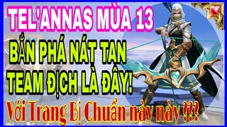 Tel'annas mùa 13 | Lên đồ, phù hiệu và bảng ngọc Tel'annas mùa 13 bắn dame to nhất liên quân mobile