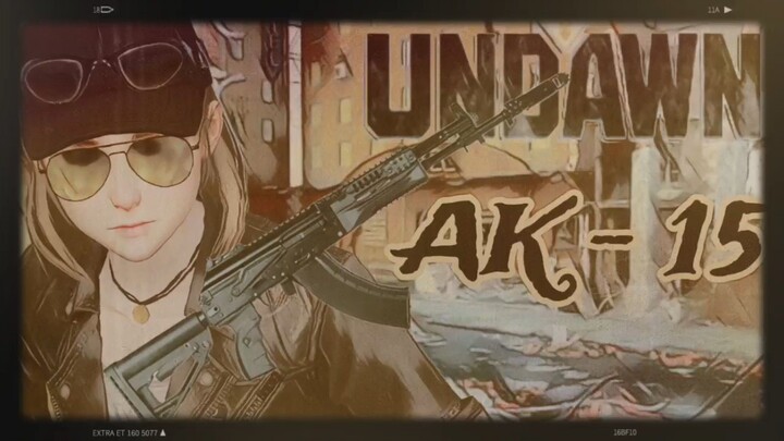 Garena Undawn,              This is AK 15