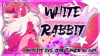 【White Rabbit | COMPLETE Evil Star Flower AU MAP】