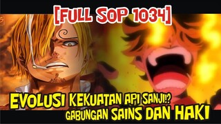 [FULL SOP 1034] EVOLUSI KEKUATAN API SANJI - GABUNGAN KEKUATAN SAINS DAN HAKI!?