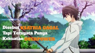 Anime magic dengan MC OVERPOWER tanpa kekuatan sihir