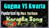 Gugma VS Kwarta/Karaoke Version/Minus One/Karaoke Cover