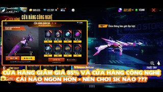 Free Fire| Cửa hàng giảm giá và của hàng công nghệ cái nào ngon hơn nên chơi sk nào?