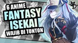 6 Rekomendasi Anime Fantasy Isekai Terbaik