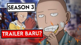 Hah! One Punch Man Season 3 Episode 1 Trailer Di Rilis!!!?