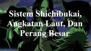 Sistem Shichibukai, Angkatan Laut, Dan Perang Besar