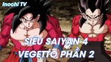 Dragon Ball Heroes Tập 5 - Siêu Saiyan 4 Vegetto Phần 2