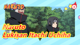 [Naruto / Salin Lukisan] Itachi Uchiha_3