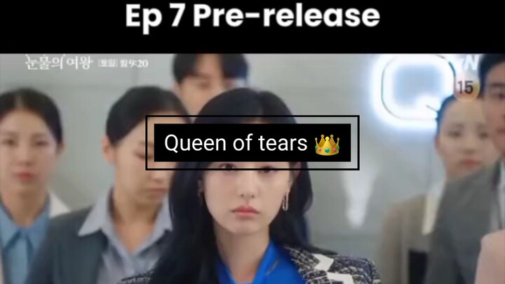 Queen of tears Ep7 pre release #bilibili #queenoftears
