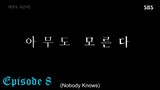 Nobody Knows (2020) Ep. 8 English Subbed