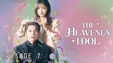 (Sub Indo) The Heavenly Idol Episode 7 (2023)