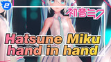 Hatsune Miku|【14 Anniversary】hand in hand_2