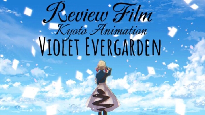 Review Anime Violet Evergarden