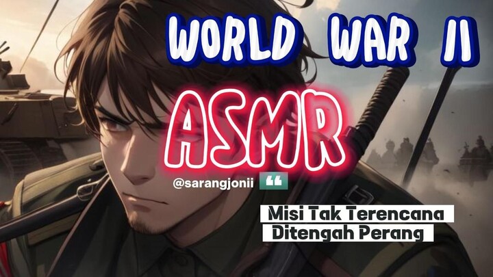[Asemer World War II Indonesia] Misi Tak Terencana Ditengah Perang [ Tentara Roleplay ]