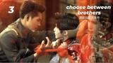 choose between brothers eps 3 sub indo