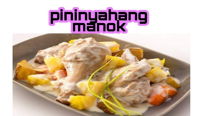 How To Make Pininyahang Manok (Creamy Pineapple Chicken)