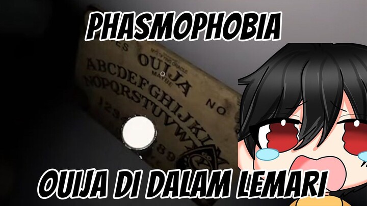 Phasmo Main Ouija di dalam Lemari