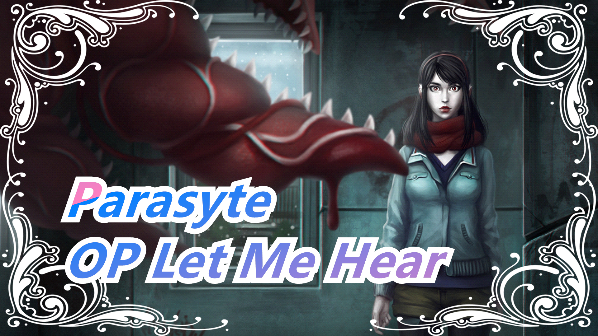 PARASYTE - Abertura Completa em Português (Let Me Hear)