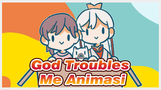 [Fan Animatic] God Troubles Me x Selamat Malam Meong