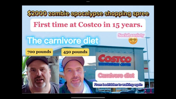 Carnivore diet: First time at Costco in 15 years & $2000 zombie apocalypse shopping spree