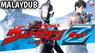 Ultraman Z Episode 14 | Malay Dub