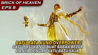 SATU PASUKAN NAGA DIBABAT HABIS DENGAN SATU BATA KUNO ! - Alur Cerita Brick Of Heaven Eps 8