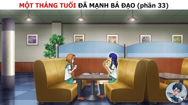 Một tháng tuổi đã mạnh bá đạo (p33)