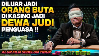 DIANGGAP LEMAH ‼️ PRIA BUTA INI TERNYATA DEWA JUDI DENGAN STRATEGI PALING MEMATIKAN Alur Cerita Film