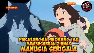 Perjuangan Seorang Ibu Untuk Membesarkan Dan Mendidik 2 Anak Manusia Serigala‼️