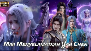 MISI MENYELAMATKAN YAO CHEN