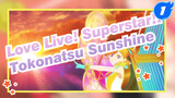 [Love Live! Superstar!! TV Anime] Ep 6 Soundtrack Adegan Dansa "Tokonatsu☆Sunshine"