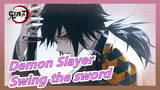 [Demon Slayer]Swing the sword