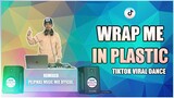 WRAP ME IN PLASTIC - TIKTOK VIRAL (Pilipinas Music Mix Official Remix) Techno Disco | Chromance