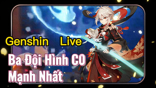 [Genshin, Live] Ba Đội Hình C0 Mạnh Nhất