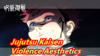 [Jujutsu Kaisen/Epic/Beat Sync] Feel Jujutsu Sorcerers' Violence Aesthetics