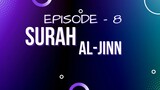 EPISODE - 8 S2 | SURAH AL JINN